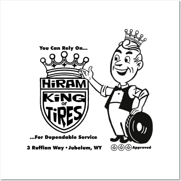 Hiram King of Tires Wall Art by Dr. Mitch Goodkin